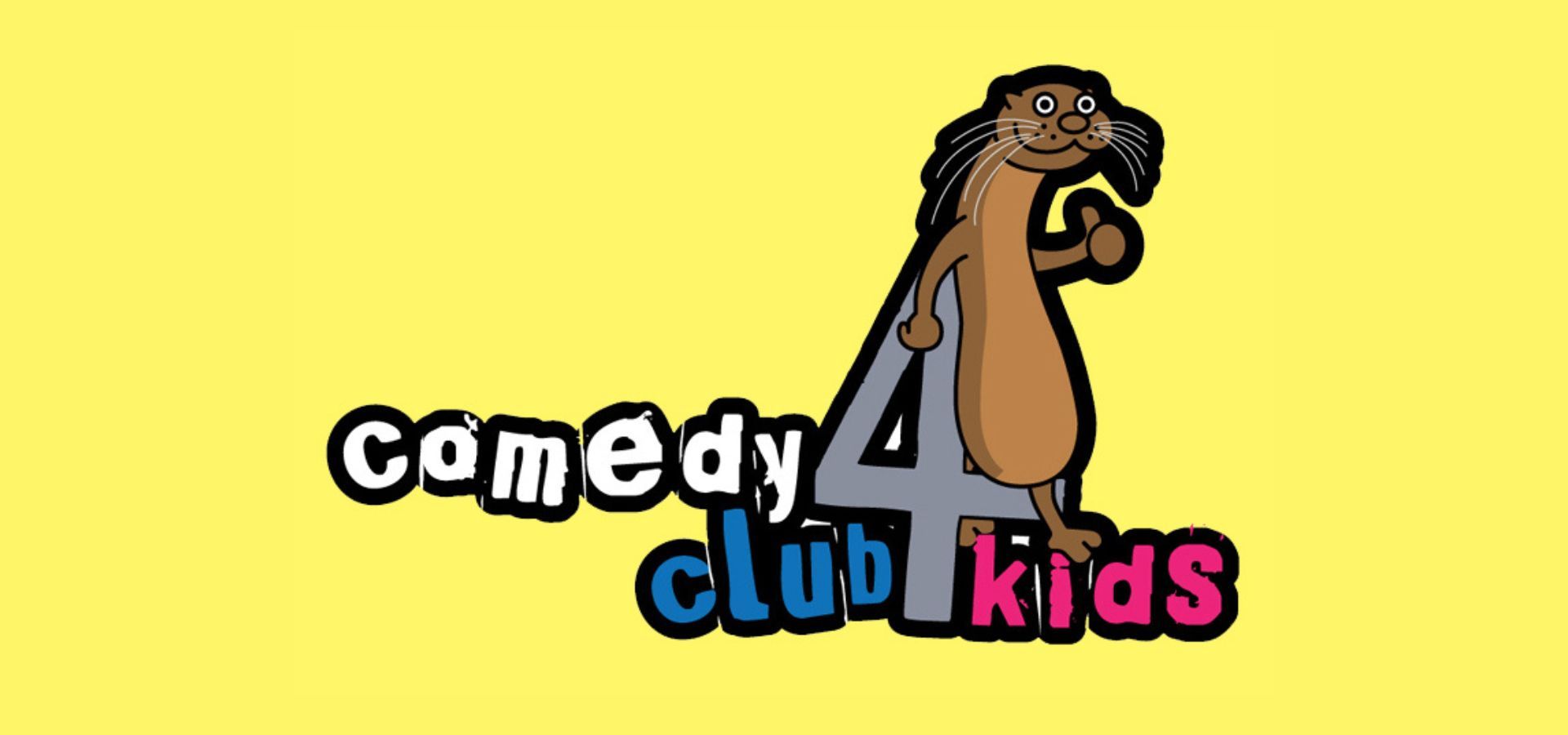Comedy Club 4 Kids is written on a yellow background, a cartoon otter leans on the 4